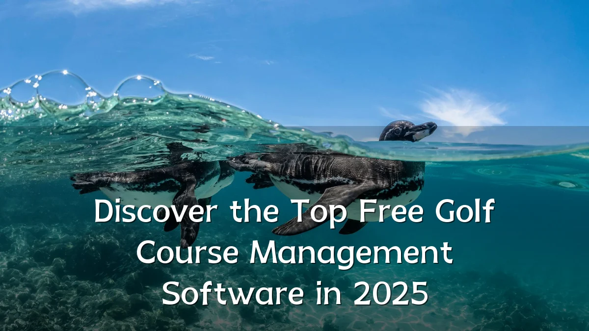 Discover the Top Free Golf Course Management Software in 2025