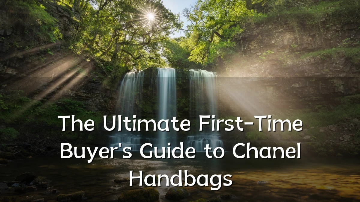 The Ultimate First-Time Buyer's Guide to Chanel Handbags